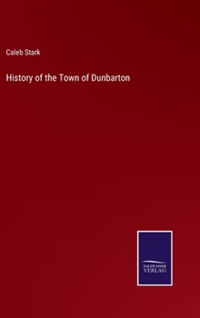 Hardcover History of the Town of Dunbarton Book