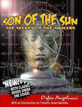 Paperback son of the Sun - Secret Of The Saucers: New! Both Classic Books Under One Cover! Book