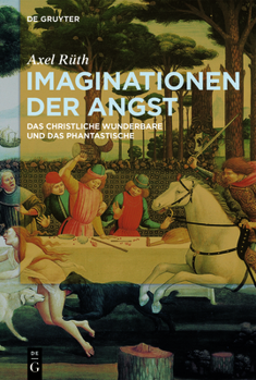 Paperback Imaginationen Der Angst: Das Christliche Wunderbare Und Das Phantastische [German] Book