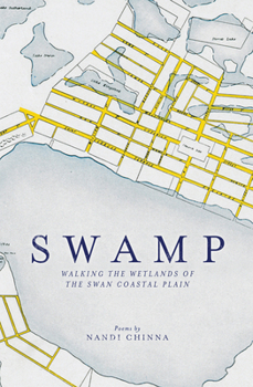 Paperback Swamp: Walking the Wetlands of the Swan Coastal Plain Book