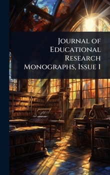 Journal of Educational Research Monographs, Issue 1