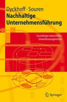 Paperback Nachhaltige Unternehmensführung: Grundzüge Industriellen Umweltmanagements [German] Book