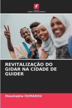 Revitalização Do Gidar Na Cidade de Guider (Portuguese Edition)