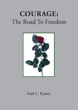 Paperback Courage: The Road To Freedom Book