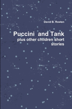 Paperback Puccini & Tank, A Love Story plus other children short stories Book