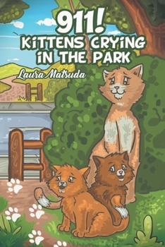 Paperback 911! Kittens Crying in the Park Book