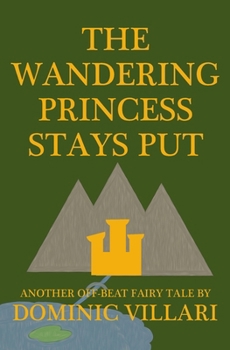 Paperback The Wandering Princess Stays Put Book