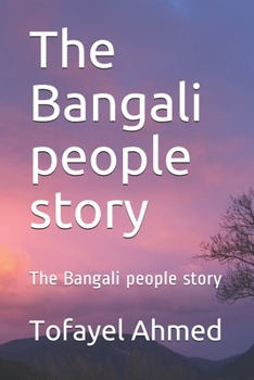 Paperback The Bangali people story: The Bangali people story Book