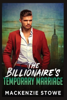 Paperback The Billionaire's Temporary Marriage: The Billionaire's Marriage Trilogy Book 2 [Large Print] Book