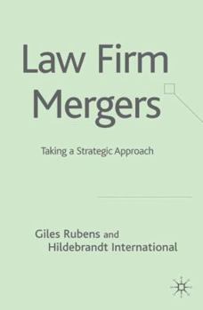 Hardcover Law Firm Mergers: Taking a Strategic Approach Book