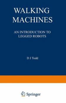 Paperback Walking Machines: An Introduction to Legged Robots Book