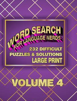 Paperback Word Search Puzzles for Language Nerds: 232 Difficult Puzzles & Solutions Book