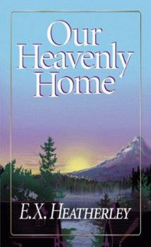 Paperback Our Heavenly Home Book