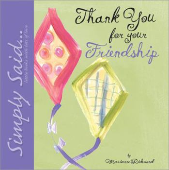 Hardcover Thank You for Your Friendship (Simply Said) Book