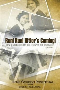 Paperback Run! Run! Hitler's Coming!: How a Young German Girl Escaped the Holocaust: A True Story Book