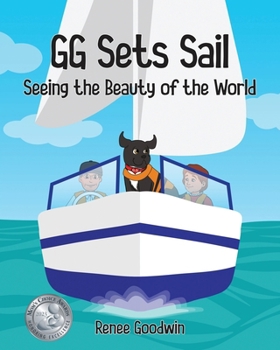 Paperback GG Sets Sail - Seeing the Beauty of the World Book