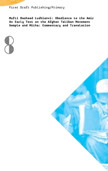 Paperback Obedience to the Amir: An Early Text on the Afghan Taliban Movement Book