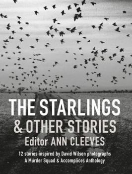 Paperback The Starlings & Other Stories: A Murder Squad & Accomplices Anthology Book