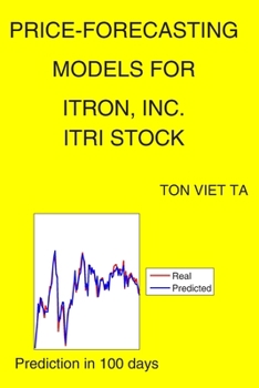 Paperback Price-Forecasting Models for Itron, Inc. ITRI Stock Book