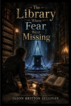 Paperback The Library Where Fear Went Missing Book