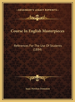 Hardcover Course In English Masterpieces: References For The Use Of Students (1884) Book