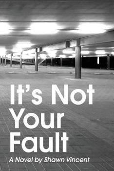 Paperback It's Not Your Fault: It's Not Your Fault Book