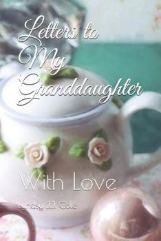 Paperback Letters to My Granddaughter: With Love Book