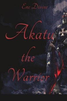 Paperback Akatu: The Warrior Book