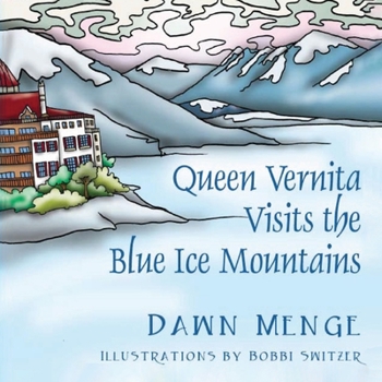 Paperback Queen Vernita Visits the Blue Ice Mountains Book