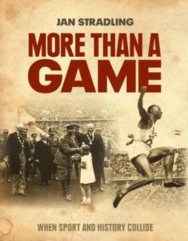 Paperback More Than a Game: When Sport and History Collide Book