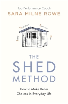 Hardcover The SHED Method: Making Better Choices When It Matters Book