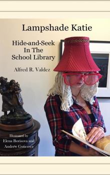 Paperback Lampshade Katie: Hide and Seek in the School Library Book