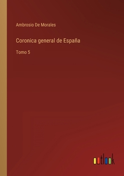 Paperback Coronica general de España: Tomo 5 [Spanish] Book