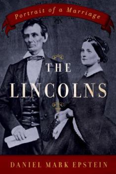 Hardcover The Lincolns: Portrait of a Marriage Book