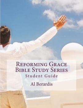 Paperback Reforming Grace Bible Study Series: Student Guide Book