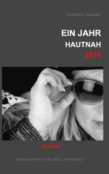 Paperback Ein jahr hautnah2015: Gedichte [German] Book