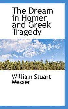 Paperback The Dream in Homer and Greek Tragedy Book