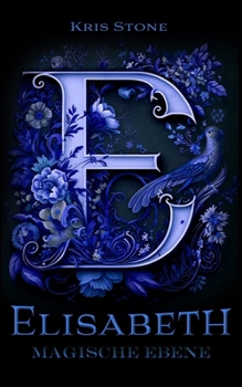 Elisabeth: magische Ebene