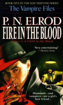 Mass Market Paperback Fire in the Blood (Vampire Files, No. 5) Book