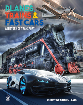 Hardcover Yr: Planes, Trains & Fast Cars: A History of Transport Book