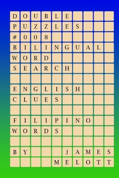 Paperback Double Puzzles #008 - Bilingual Word Search - English Clues - Filipino Words Book