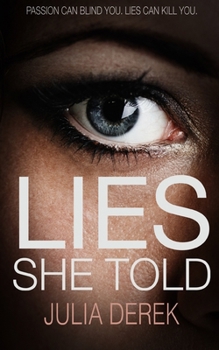 Paperback Lies She Told: A Psychological Thriller with a Mind-Blowing Twist Book