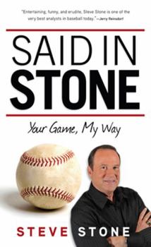 Hardcover Said in Stone: Your Game, My Way Book
