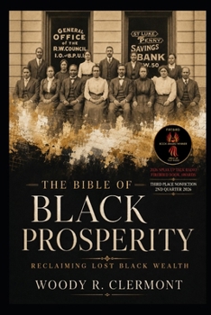 The Bible of Black Prosperity: Reclaiming Lost Black Wealth