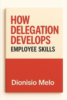 Techniques for Effective Delegation