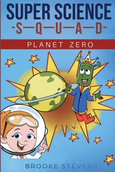 Paperback Super Science Squad: Planet Zero Book