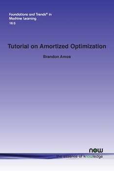 Paperback Tutorial on Amortized Optimization Book