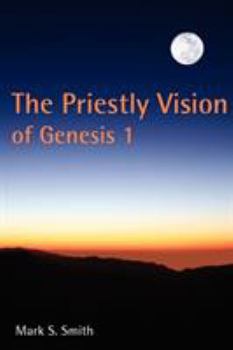 Paperback The Priestly Vision of Genesis I Book