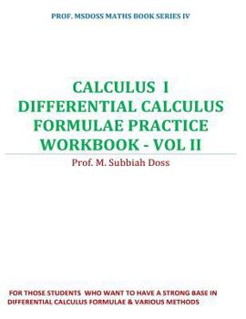 Paperback Differential calculus formulae practice workbook: Calculus I Book