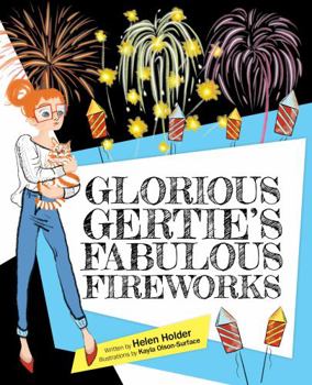 Paperback Glorious Gertie's Fabulous Fireworks Book